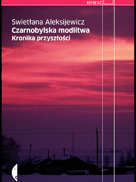 Czarnobylska modlitwa. Kronika przyszłości