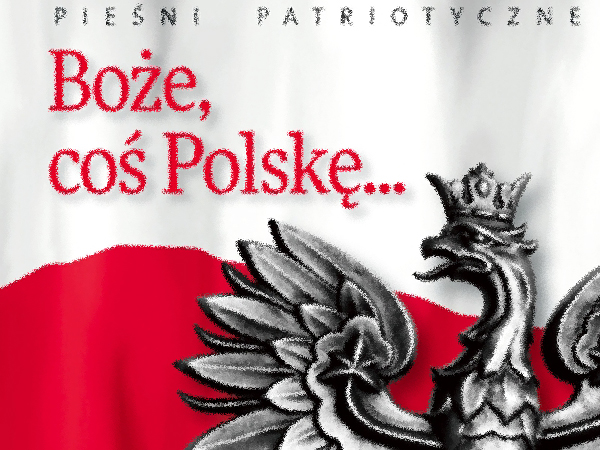 Boże, coś Polskę…