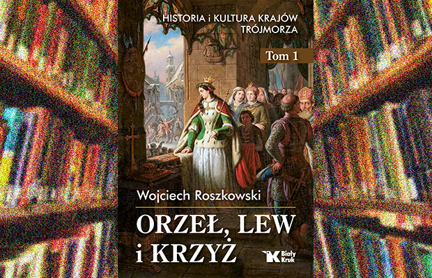 Prof. Wojciech Roszkowski o historii Europy z perspektywy Polski