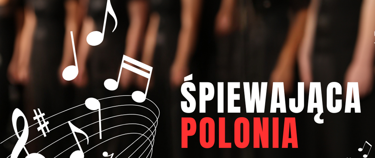 Zgłoszenie do programu „Śpiewająca Polonia”