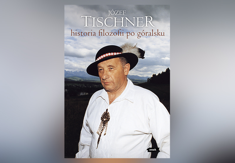 Ks. Józef Tischner – kapłan spod Tatr