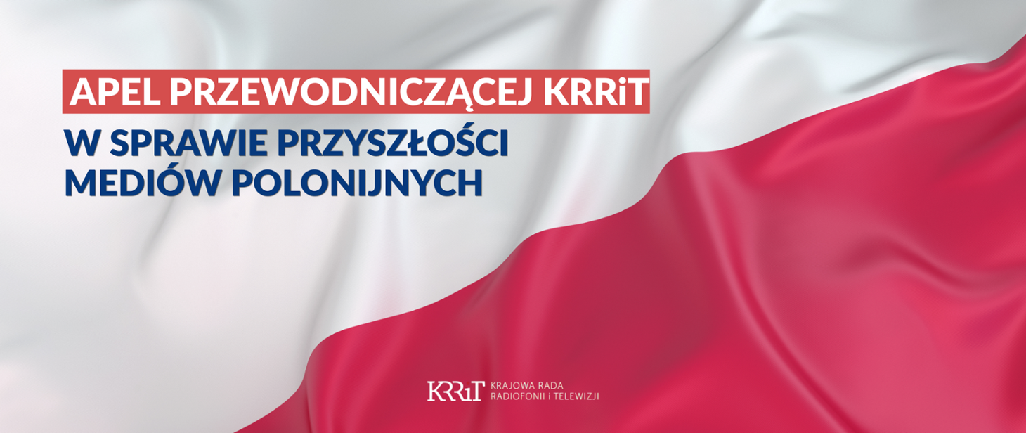 Apel Przewodniczącej KRRiT w sprawie przyszłości mediów polonijnych